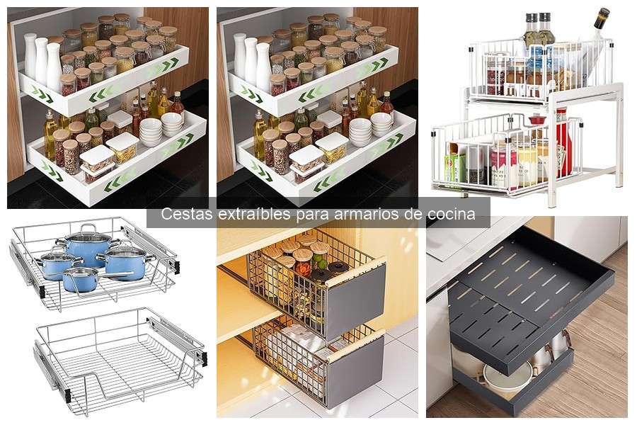 Cestas extraíbles para armarios de cocina: ¿qué son y beneficios?