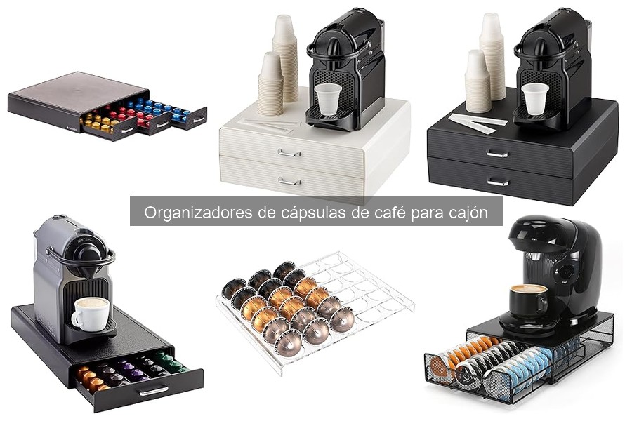 Cómo elegir el mejor organizador de cápsulas de café para cajón