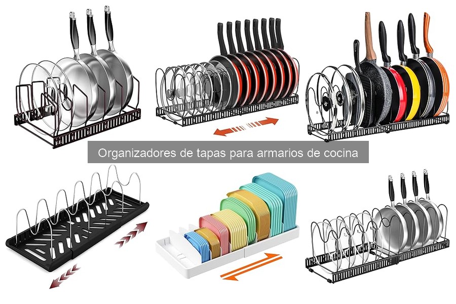 Cómo elegir el mejor organizador de tapas para cocina