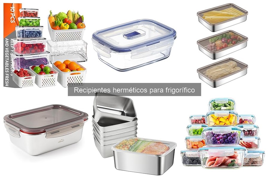 Errores Comunes al Elegir Recipientes Herméticos para Frigorífico