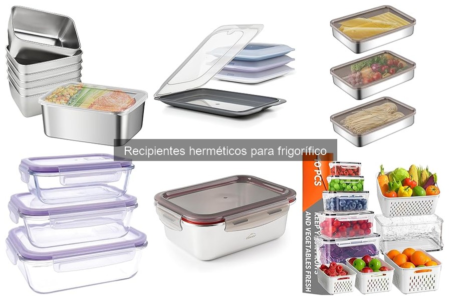 Errores comunes al usar recipientes herméticos para el frigorífico