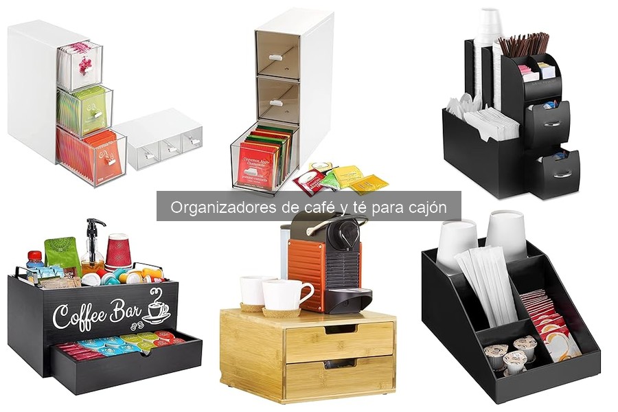 Guía para Elegir el Mejor Organizador de Café y Té para Cajón