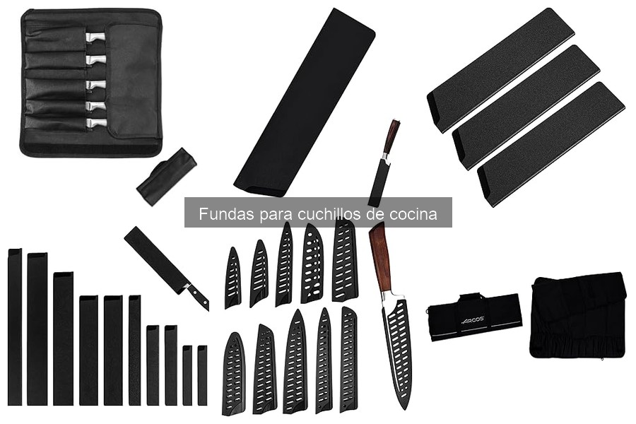 Guía para elegir la mejor funda para cuchillos de cocina
