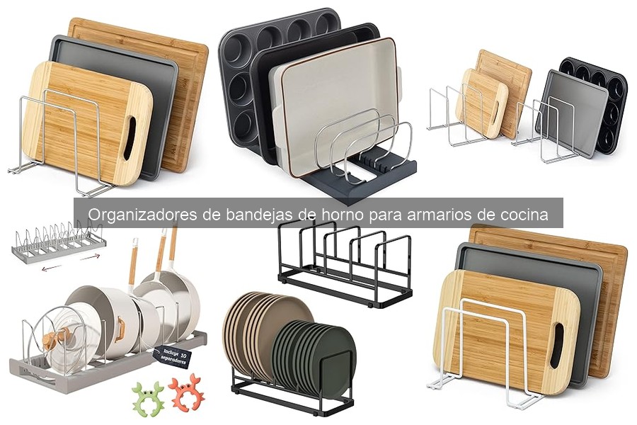Mejores organizadores de bandejas de horno para cocina