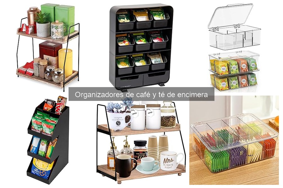 Organizadores de café y té de encimera: ¿Qué son y cómo elegir?
