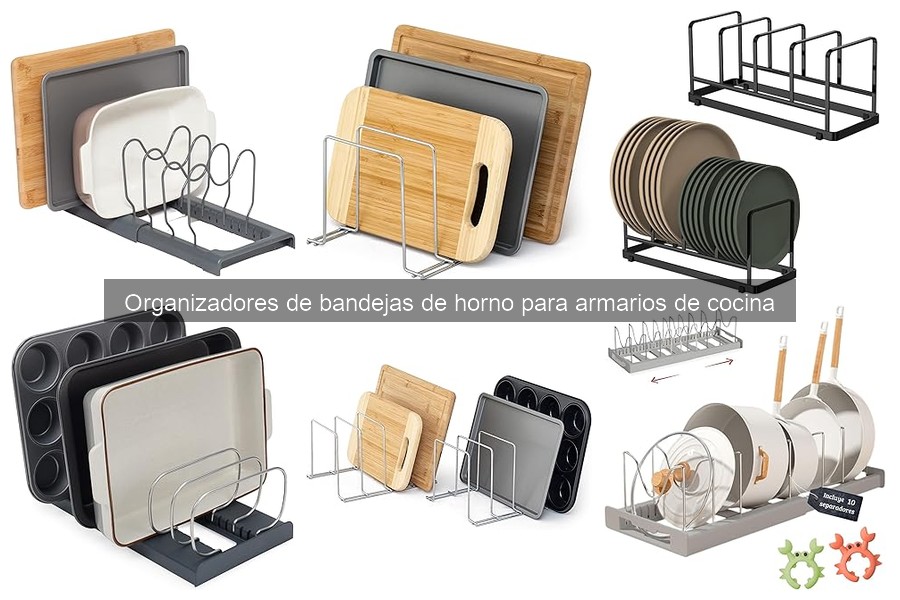 Problemas comunes con organizadores de bandejas de horno