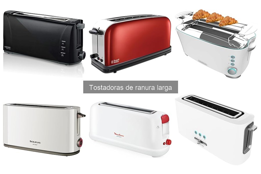 ¿Qué es una tostadora de ranura larga? Características y usos