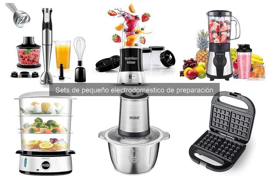 ¿Qué son los sets de pequeño electrodoméstico de preparación?