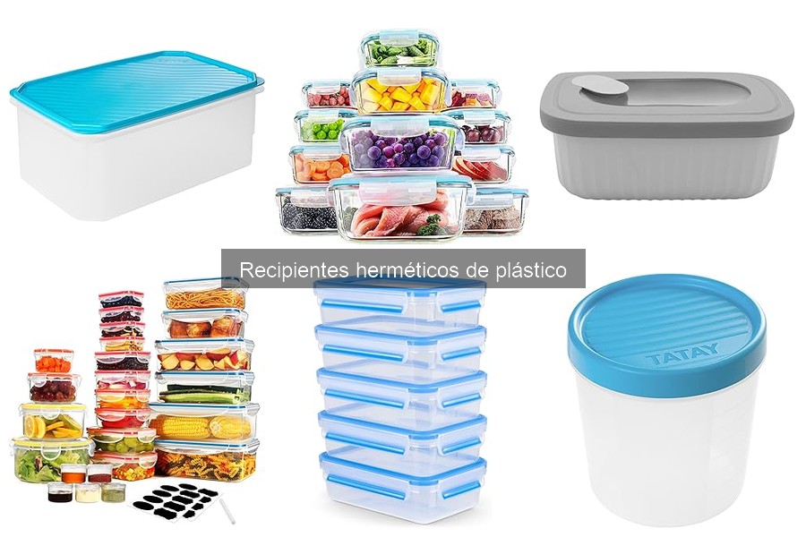 Recipientes Herméticos de Plástico: ¿Qué Son y Ventajas?