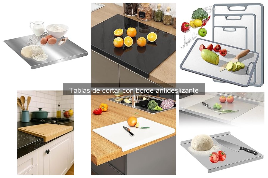 Tablas de cortar con borde antideslizante: características y beneficios