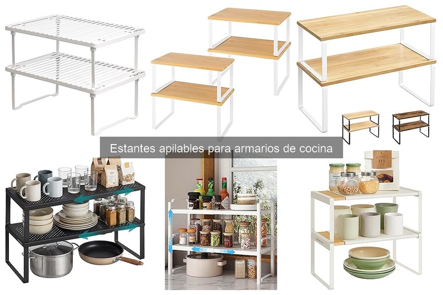 Tipos de estantes apilables para armarios de cocina