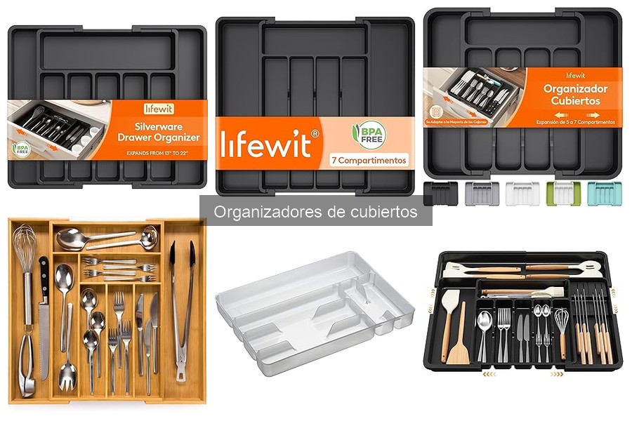 Tipos de organizadores de cubiertos: ¿Cuál elegir?